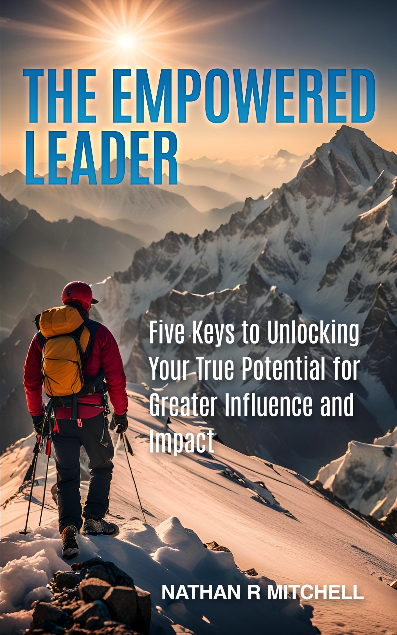 The Empowered Leader by Nathan R. Mitchell